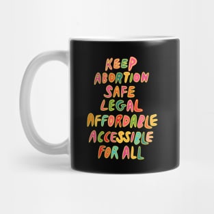 Retro 80s Abortion Rights Keep Abortion Safe Legal Affordable Accessible For All Social Justice Mug